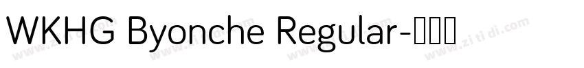 WKHG Byonche Regular字体转换